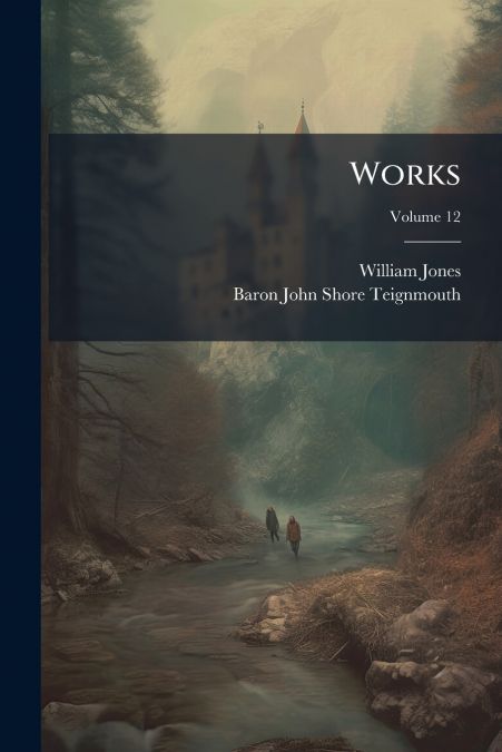 Works; Volume 12