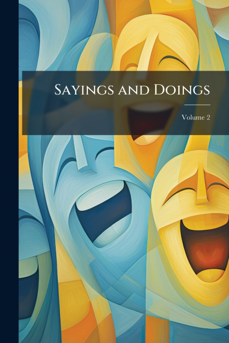 Sayings and Doings