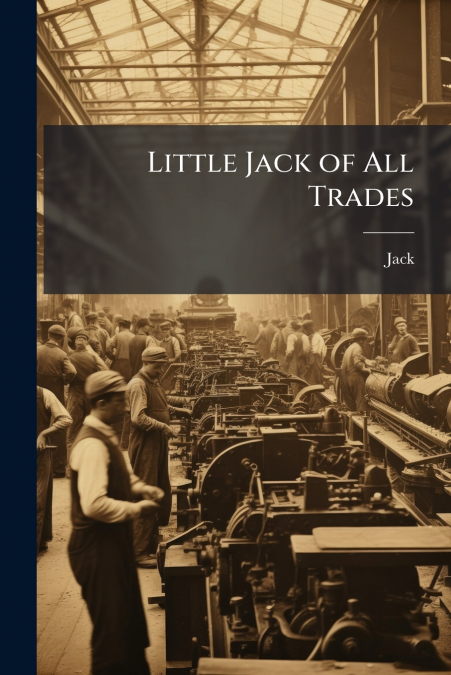 Little Jack of All Trades