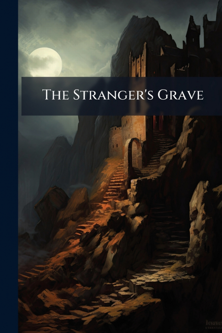 The Stranger’s Grave