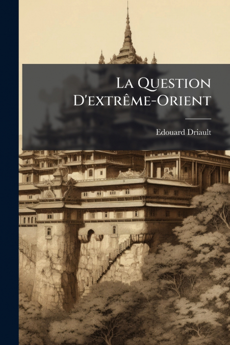 La Question D’extrême-Orient
