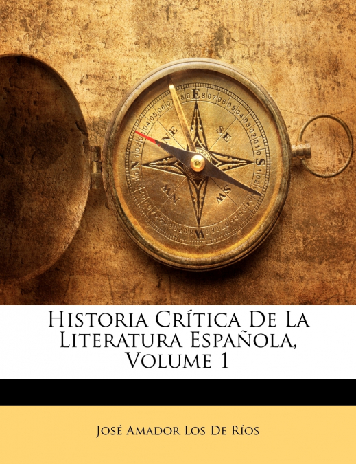 Historia Crítica De La Literatura Española, Volume 1