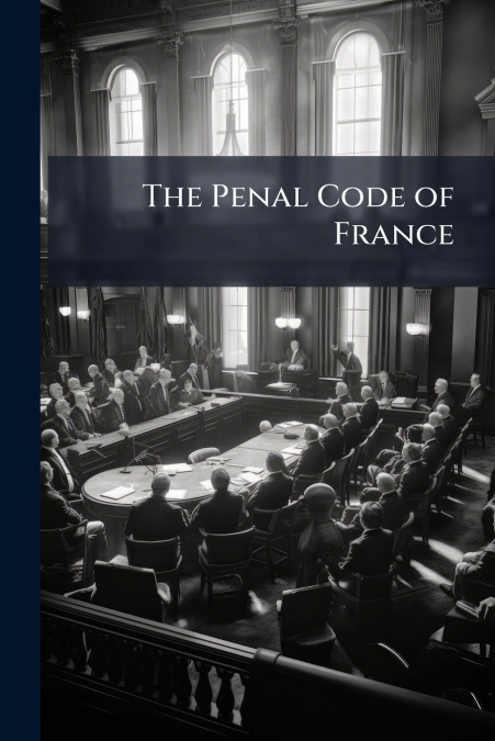 The Penal Code of France