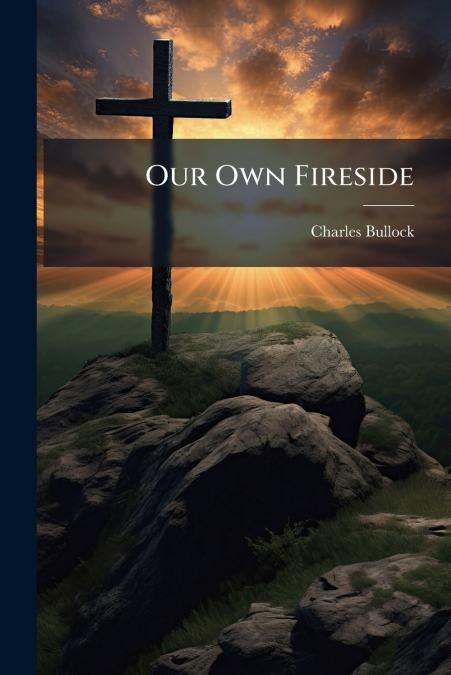 Our Own Fireside