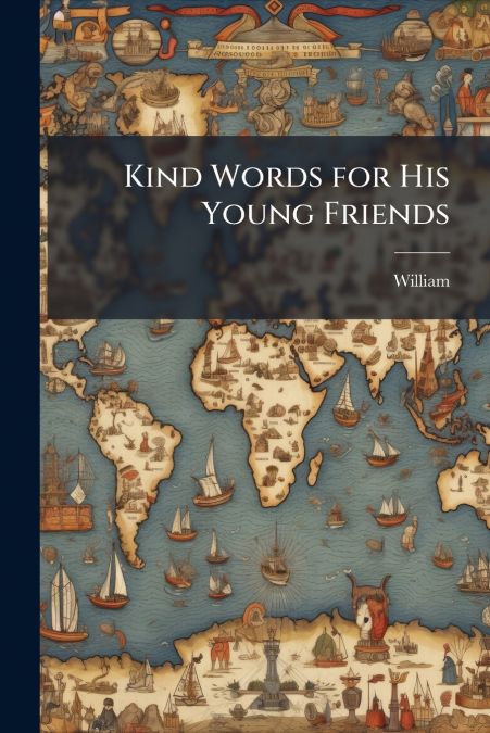 Kind Words for His Young Friends