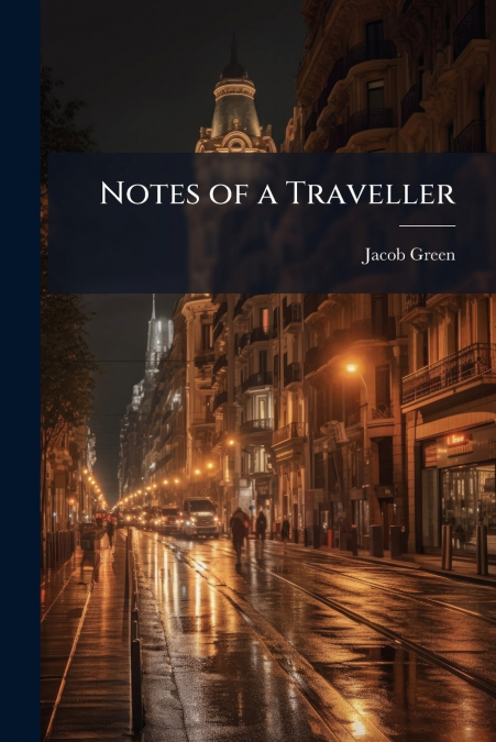 Notes of a Traveller