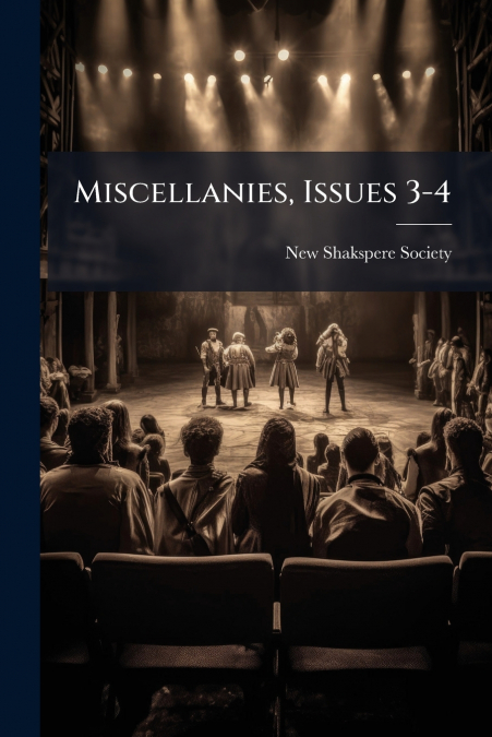 Miscellanies, Issues 3-4