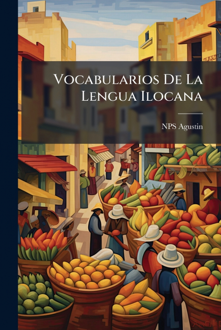 Vocabularios De La Lengua Ilocana