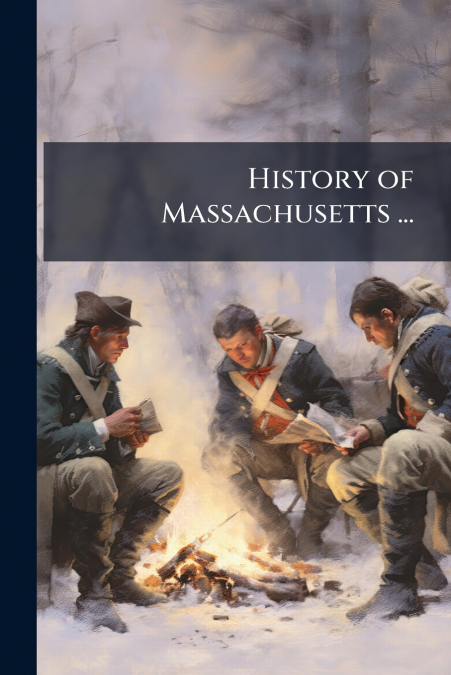 History of Massachusetts ...