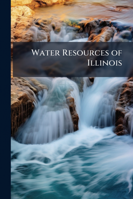 Water Resources of Illinois