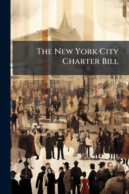 The New York City Charter Bill