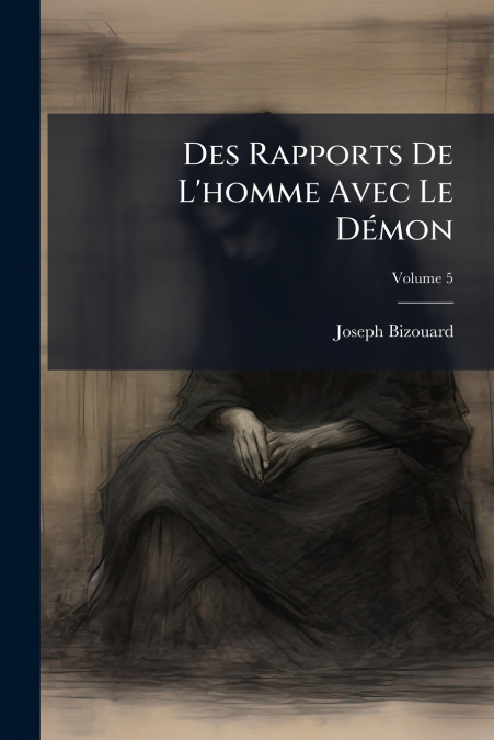 Des Rapports De L’homme Avec Le Démon