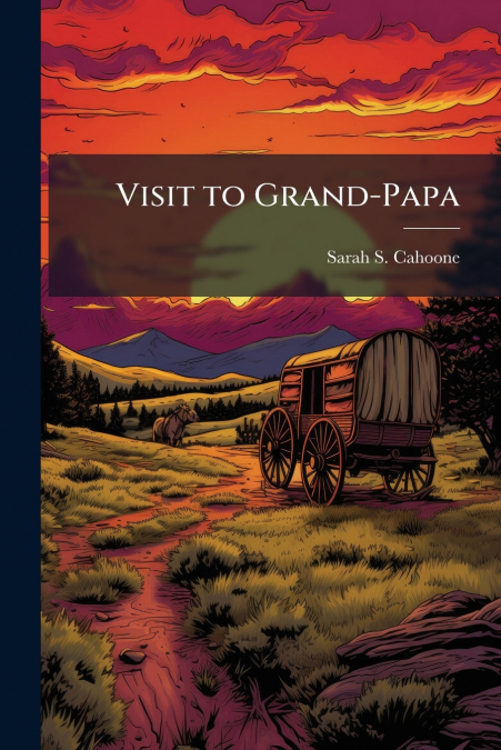 Visit to Grand-Papa