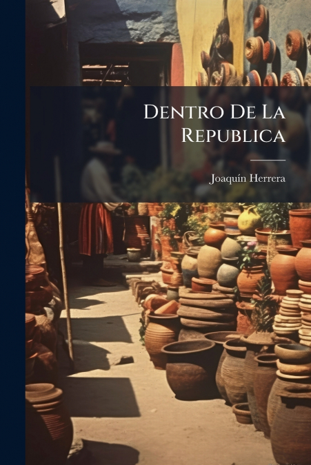Dentro De La Republica