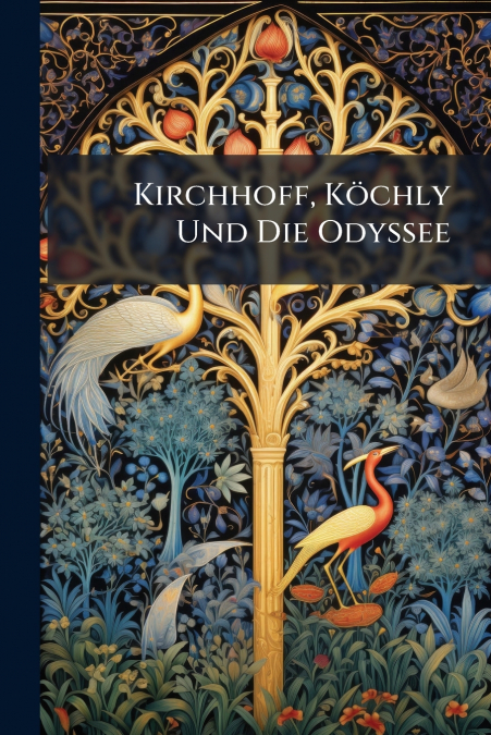 Kirchhoff, Köchly Und Die Odyssee