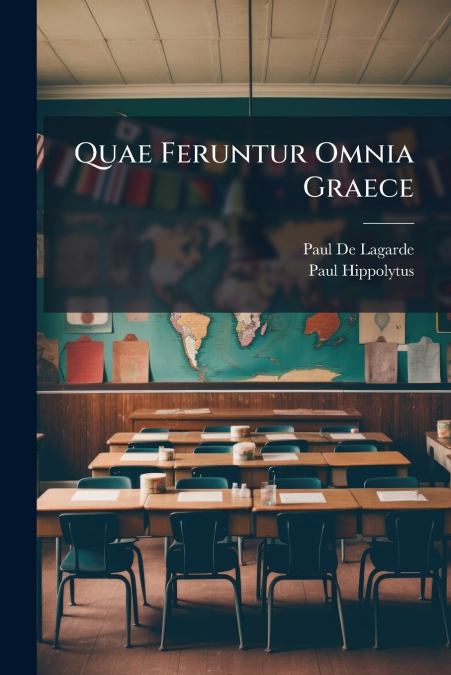 Quae Feruntur Omnia Graece