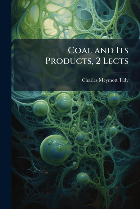 Coal and Its Products, 2 Lects