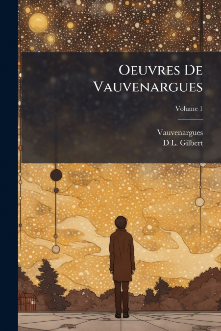 Oeuvres De Vauvenargues; Volume 1