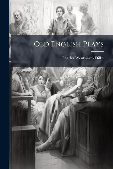 Old English Plays