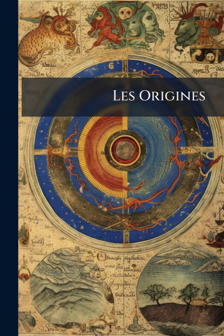 Les Origines