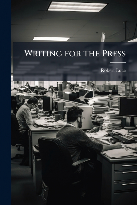 Writing for the Press