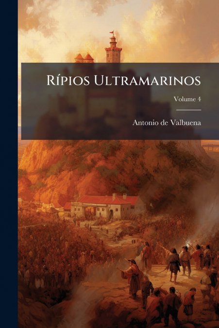 Rípios Ultramarinos; Volume 4