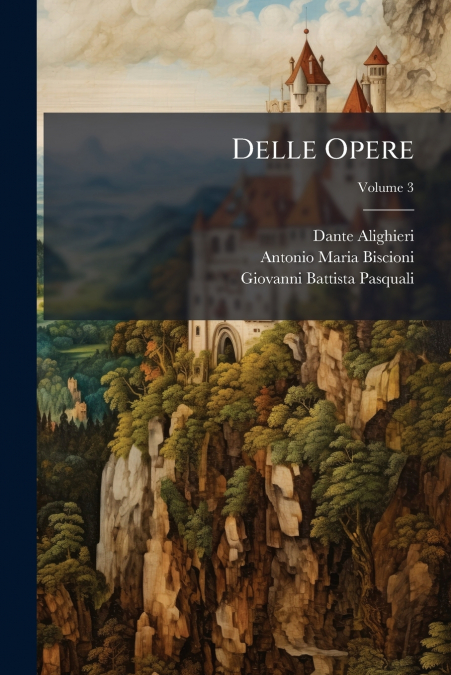 Delle Opere; Volume 3