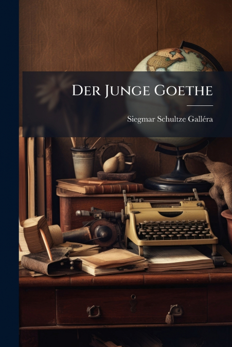 Der Junge Goethe