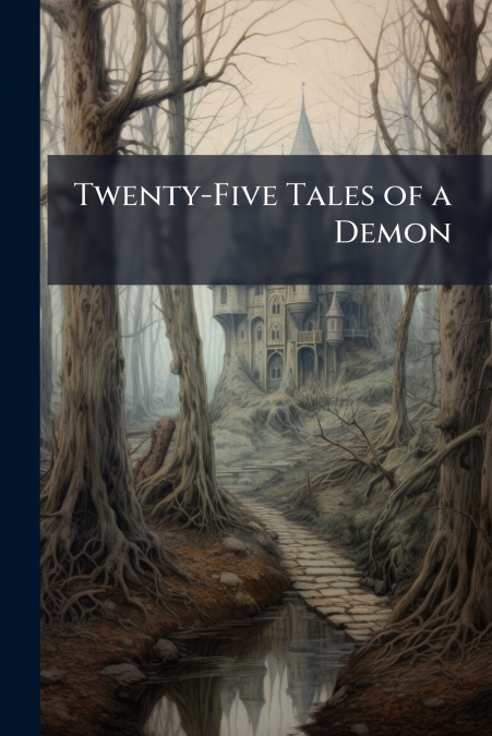 Twenty-Five Tales of a Demon