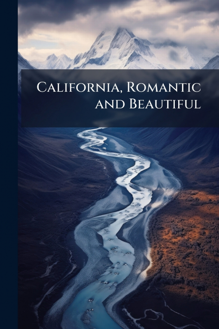 California, Romantic and Beautiful