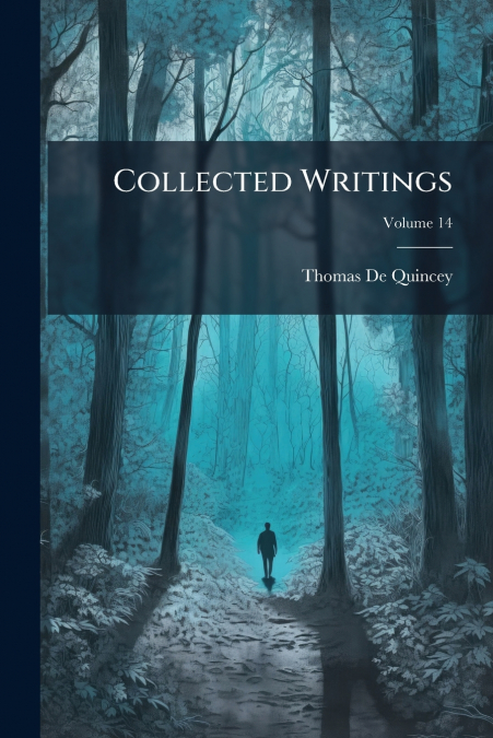 Collected Writings; Volume 14