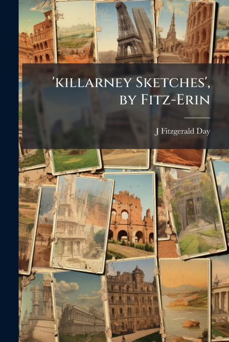 ’killarney Sketches’, by Fitz-Erin