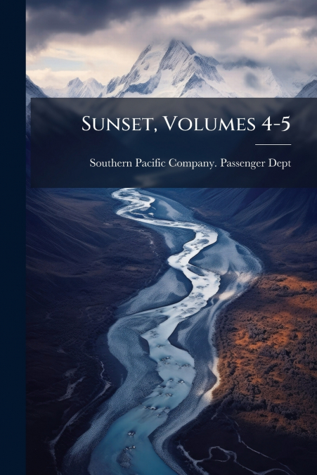 Sunset, Volumes 4-5