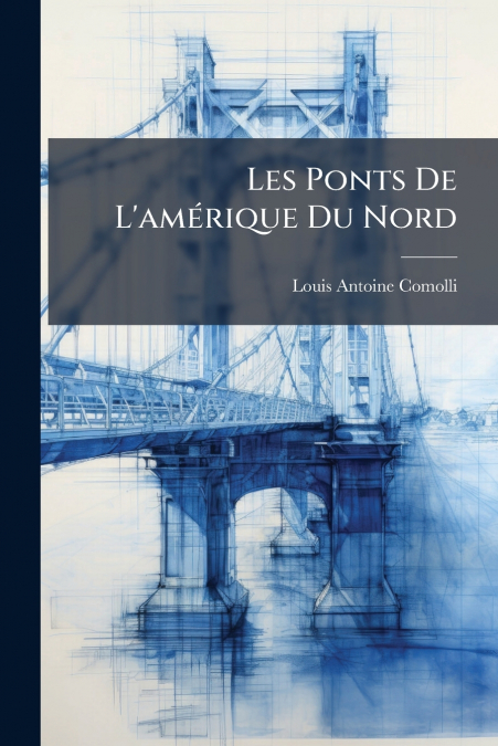 Les Ponts De L’amérique Du Nord