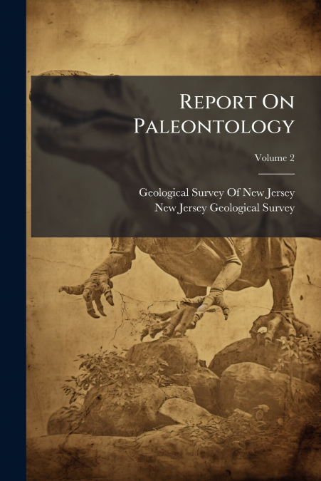 Report On Paleontology; Volume 2