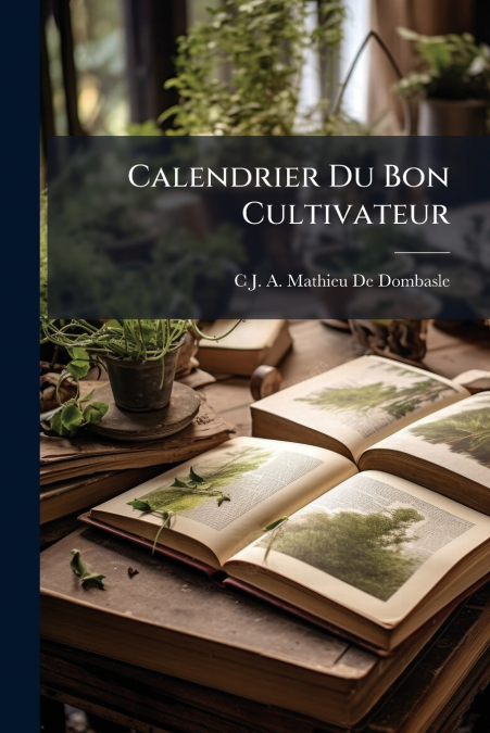 Calendrier Du Bon Cultivateur