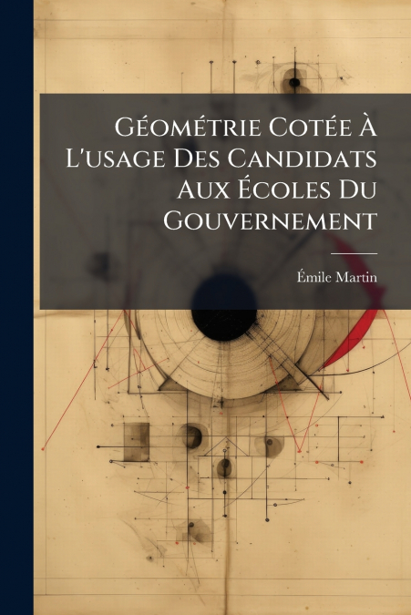 Géométrie Cotée À L’usage Des Candidats Aux Écoles Du Gouvernement