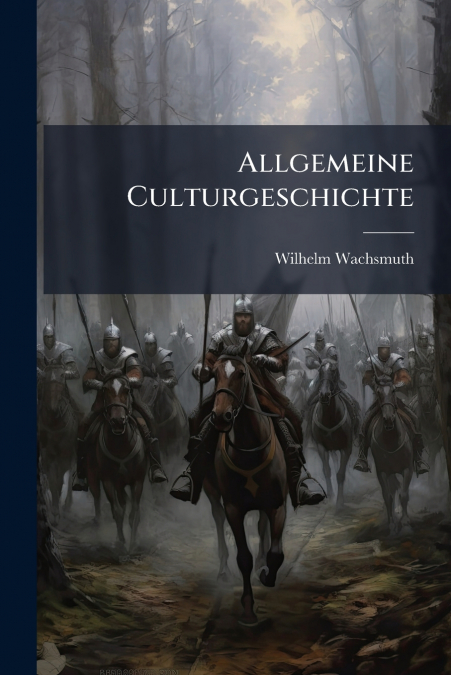 Allgemeine Culturgeschichte