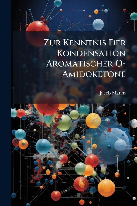 Zur Kenntnis Der Kondensation Aromatischer O-Amidoketone
