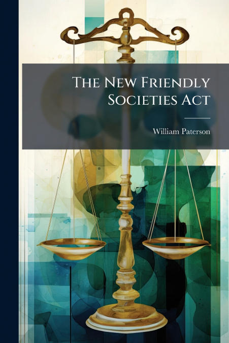 The New Friendly Societies Act