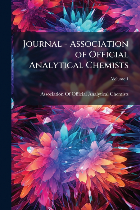 Journal - Association of Official Analytical Chemists; Volume 1