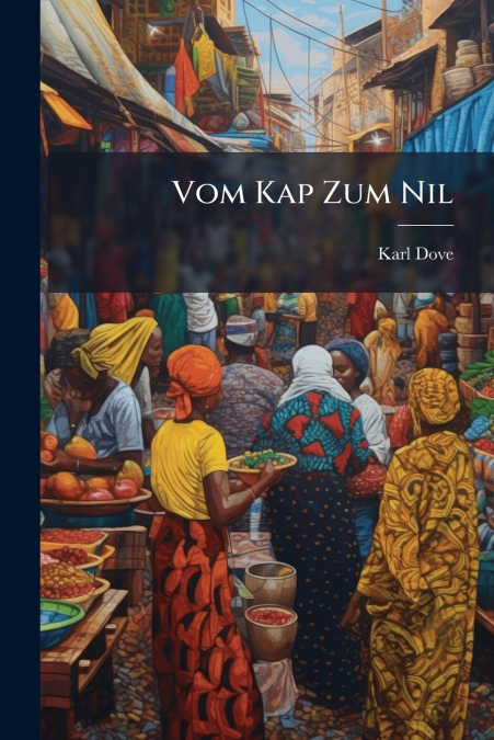 Vom Kap Zum Nil