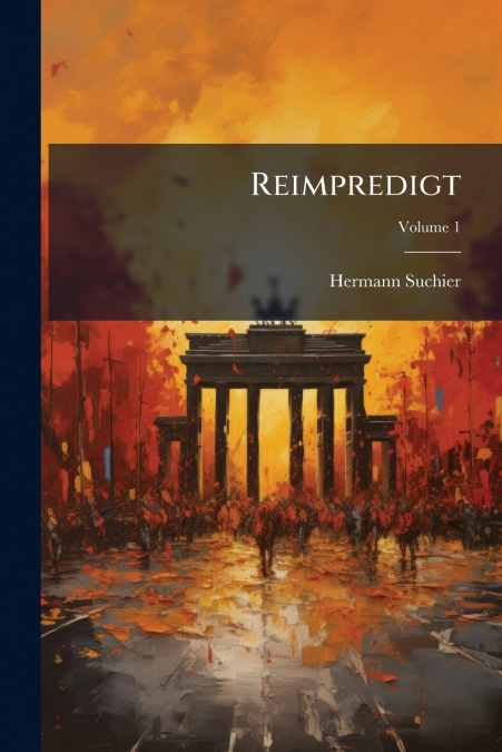 Reimpredigt; Volume 1
