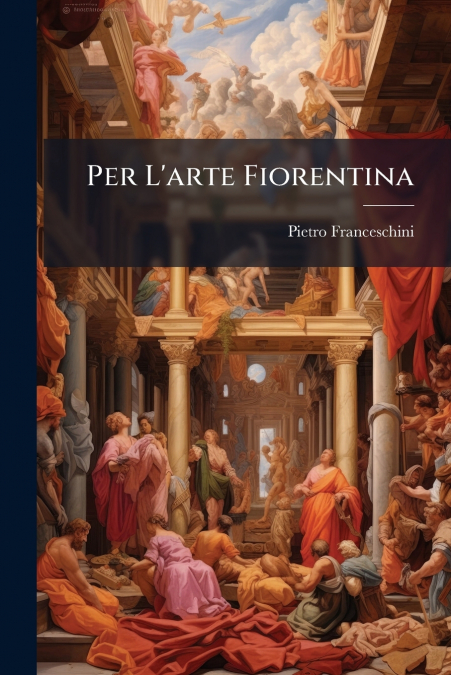 Per L’arte Fiorentina