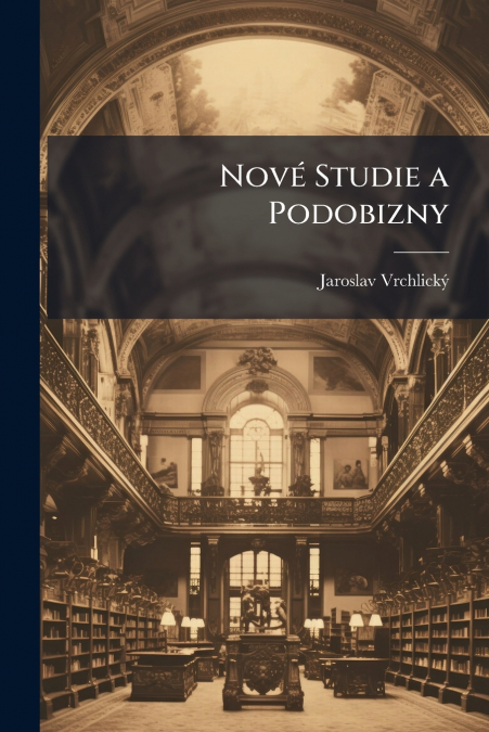 Nové Studie a Podobizny