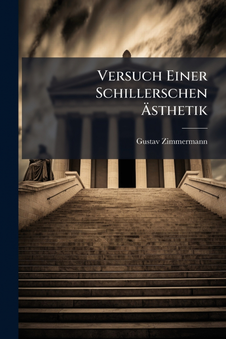 Versuch Einer Schillerschen Ästhetik