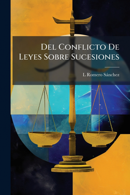 Del Conflicto De Leyes Sobre Sucesiones