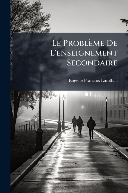 Le Problème De L’enseignement Secondaire