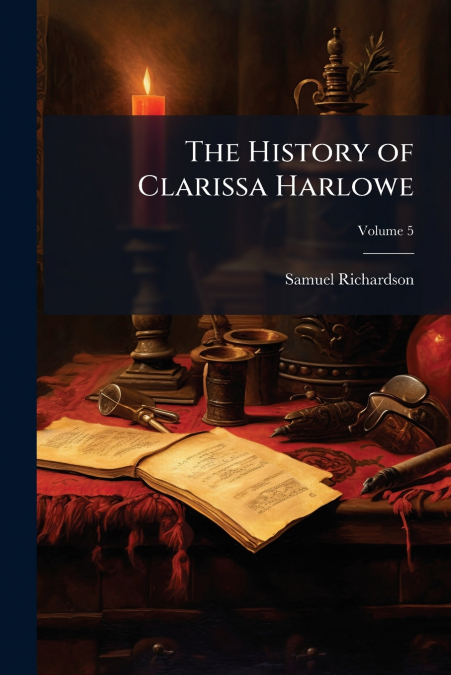 The History of Clarissa Harlowe