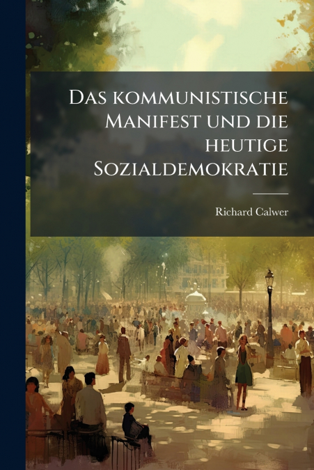 Das kommunistische Manifest und die heutige Sozialdemokratie